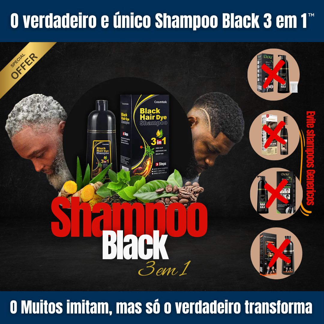 O verdadeiro e único Shampoo Black 3 em 1™ - Cabelo preto, forte e brilhante em 10 minutos | Decidi Shop Oficial
